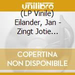 (LP Vinile) Eilander, Jan - Zingt Jotie T'Hooft vinile