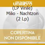 (LP Vinile) Milio - Nachtzon (2 Lp) vinile