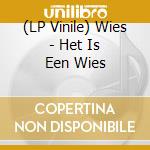 (LP Vinile) Wies - Het Is Een Wies vinile