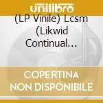 (LP Vinile) Lcsm (Likwid Continual Space Motion) - The Remedy (3 Lp) vinile