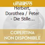 Herbert, Dorothea / Peter - Die Stille Stadt cd