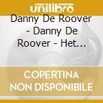 Danny De Roover - Danny De Roover - Het Voelt Zo Goed cd