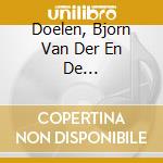 Doelen, Bjorn Van Der En De Huursoldaten - Na Ons De Zondvloed cd