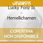 Lucky Fonz Iii - Hemellichamen cd musicale
