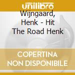 Wijngaard, Henk - Hit The Road Henk cd