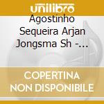 Agostinho Sequeira Arjan Jongsma Sh - Toonzetters cd musicale