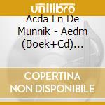 Acda En De Munnik - Aedm (Boek+Cd) -Cd+Book cd