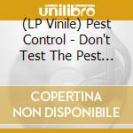 (LP Vinile) Pest Control - Don't Test The Pest (Blue) vinile