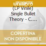 (LP Vinile) Single Bullet Theory - C. '79 lp vinile