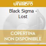 Black Sigma - Lost cd