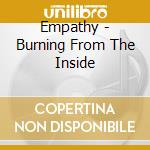 Empathy - Burning From The Inside cd