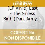 (LP Vinile) Last - The Sinless Birth (Dark Army Green) vinile