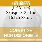 (LP Vinile) Skasjock 2: The Dutch Ska Collection / Various (Orange) lp vinile