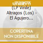 (LP Vinile) Altragos (Los) - El Agujero Glorioso vinile