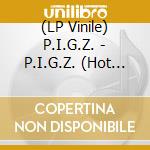 (LP Vinile) P.I.G.Z. - P.I.G.Z. (Hot Pink) vinile