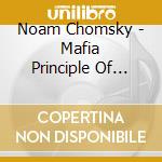 Noam Chomsky - Mafia Principle Of Global Hegemony cd