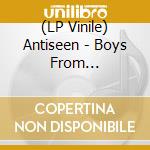 (LP Vinile) Antiseen - Boys From Brutalsville (Picture Disc) vinile