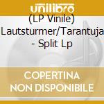 (LP Vinile) Lautsturmer/Tarantuja - Split Lp vinile