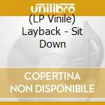 (LP Vinile) Layback - Sit Down vinile