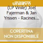 (LP Vinile) Joel Fajerman & Jan Yrssen - Racines Synthetiques vinile