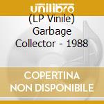 (LP Vinile) Garbage Collector - 1988 vinile