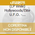 (LP Vinile) Hollywoods/Elite U.F.O. - Scramble / Tarantula vinile