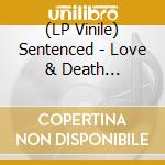 (LP Vinile) Sentenced - Love & Death (Electric Blue Vinyl) (10') vinile