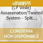 (LP Vinile) Assassination/Twisted System - Split (7') vinile
