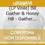 (LP Vinile) Bill Gaither & Honey Hill - Gaither & Hill 1936-1940 vinile