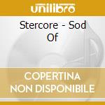 Stercore - Sod Of cd