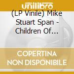 (LP Vinile) Mike Stuart Span - Children Of Tomorrow (Red) (7') vinile