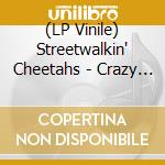 (LP Vinile) Streetwalkin' Cheetahs - Crazy Operator (7