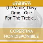 (LP Vinile) Davy Dmx - One For The Treble (7') vinile