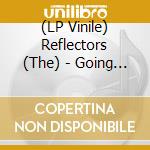 (LP Vinile) Reflectors (The) - Going Out Of Fashion (Bone) vinile