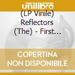 (LP Vinile) Reflectors (The) - First Impression vinile