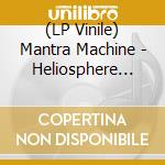 (LP Vinile) Mantra Machine - Heliosphere (Grey Marbled) vinile