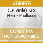 (LP Vinile) Kro Men - Phallussy lp vinile