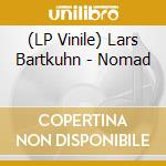 (LP Vinile) Lars Bartkuhn - Nomad vinile