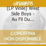 (LP Vinile) West Side Boys - Au Fil Du Temps Expanded vinile