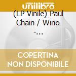 (LP Vinile) Paul Chain / Wino - Bloodwing/Nibiru Dawn vinile