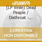 (LP Vinile) Dead Peaple / Disthroat - Split (Red) vinile
