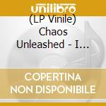 (LP Vinile) Chaos Unleashed - I Am Chaos vinile