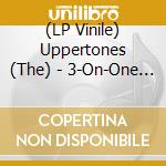 (LP Vinile) Uppertones (The) - 3-On-One Ep vinile
