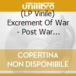 (LP Vinile) Excrement Of War - Post War Document (Boxset) (3 Lp) vinile