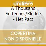 A Thousand Sufferings/Kludde - Het Pact cd
