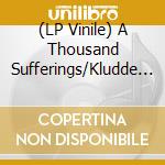 (LP Vinile) A Thousand Sufferings/Kludde - Het Pact (Black) vinile