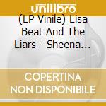 (LP Vinile) Lisa Beat And The Liars - Sheena Is A Beat Rocker vinile