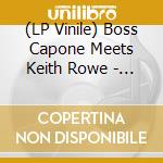 (LP Vinile) Boss Capone Meets Keith Rowe - Will You Still Be My Girl Tomorrow vinile