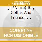 (LP Vinile) Ray Collins And Friends - Missing You vinile