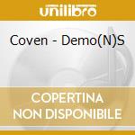Coven - Demo(N)S cd
